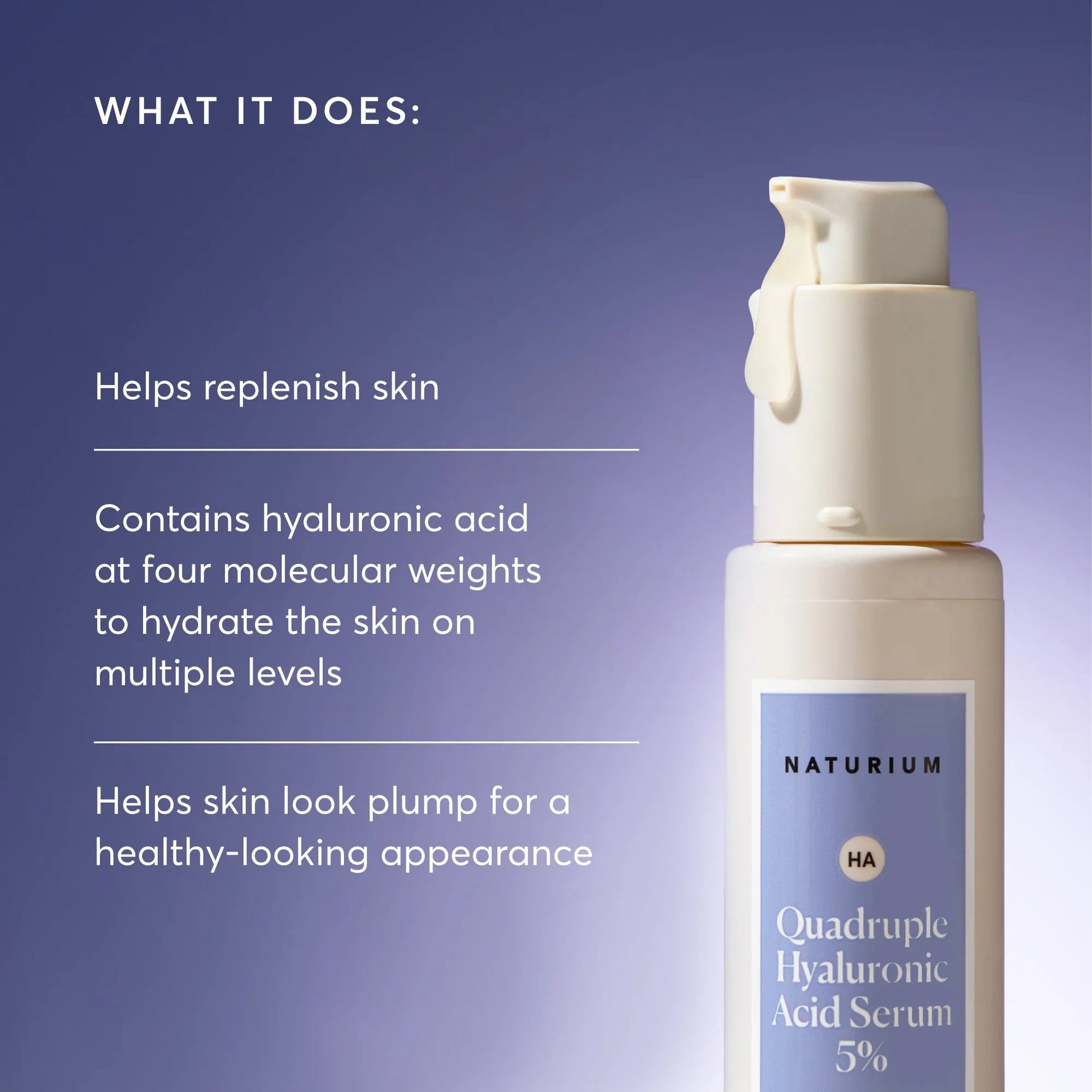 quadruple-hyaluronic-acid-serum-5-jumbo-y0 NATR-10073-Alt-Images-Quadruple-Hyaluronic-Acid-Serum-02_9e6ec9d6-8473-4db5-87b7-95785ff4211f.webp