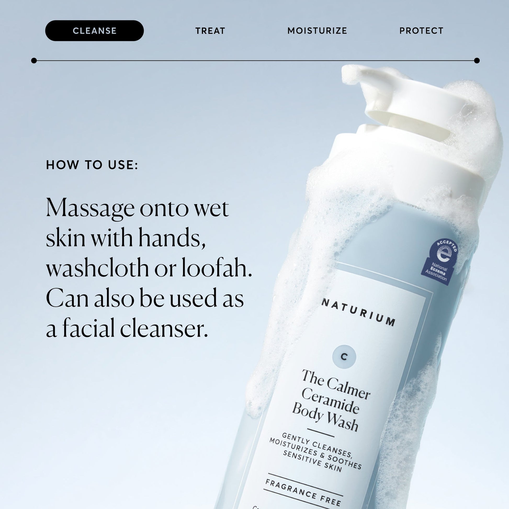 the-calmer-ceramide-body-wash-m0 NATR-40025-Alt-Image-The-Calmer-Ceramide-Body-Wash-04_473be386-102a-4b8d-acae-f11f38e14d29.jpg